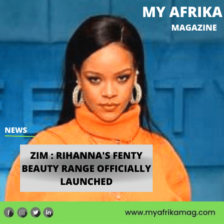 Zim : Rihanna’s Fenty Beauty Range Officially Launched