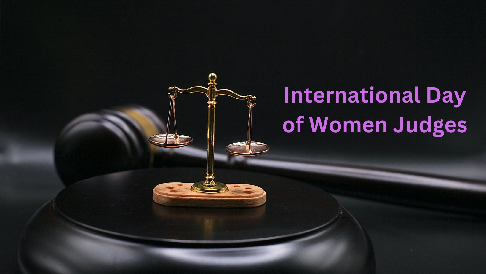Women Judges Play a Significant Role to the Quality of Justice