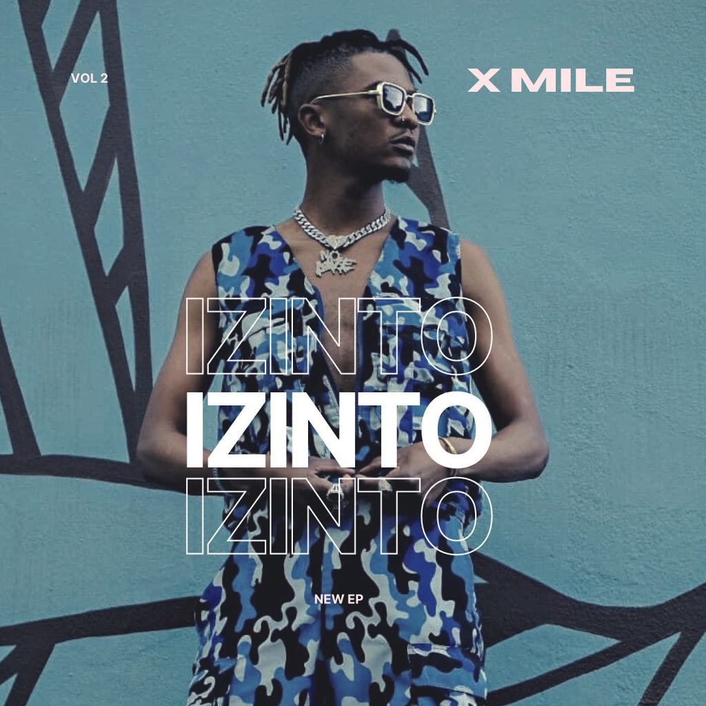 366828197_796222779176016_3853985919047298903_n-1024x1024 X Mile is set to release his second EP 'Izinto'