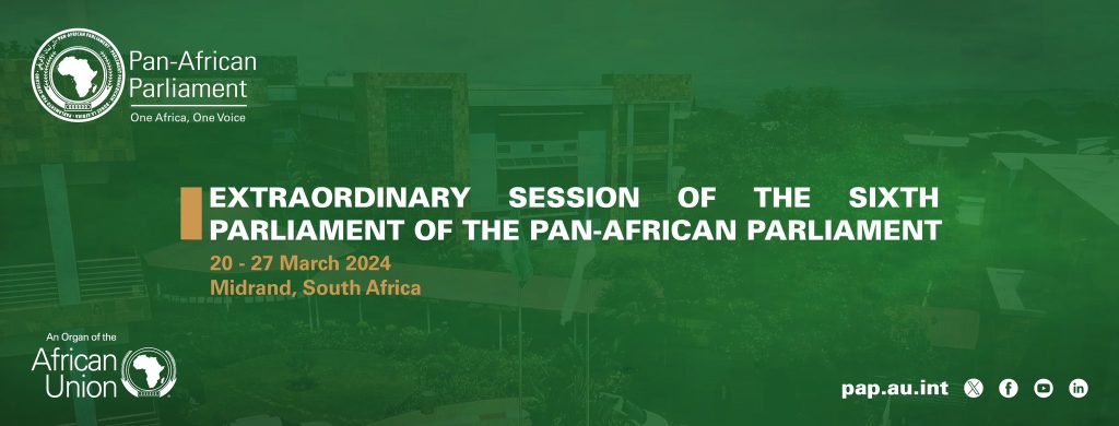 GI4nGOJX0AAQ3O1-1024x390 The Extraordinary Session of the Sixth Parliament of the Pan-African Parliament (PAP) kicks off in South Africa
