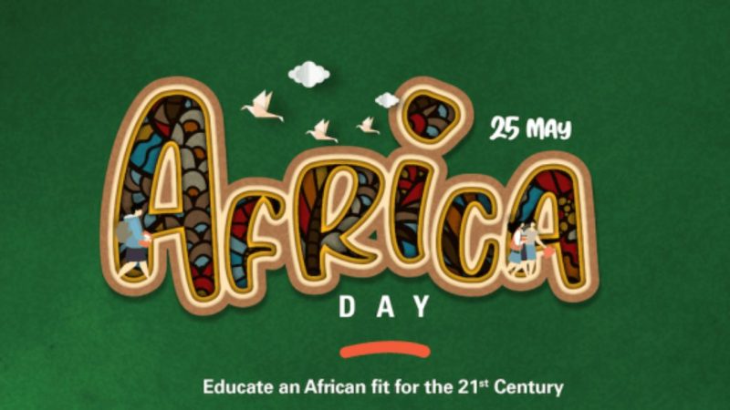 Celebrating Africa Day with the Theme: “Education Fit for the 21st Century”